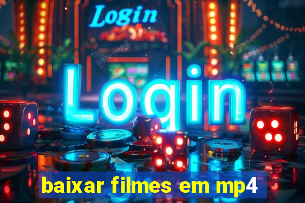 baixar filmes em mp4